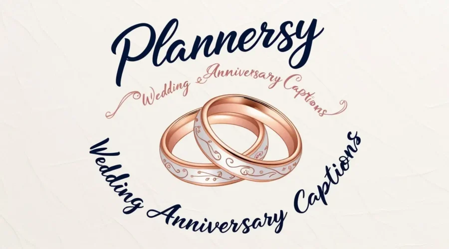 Wedding Anniversary Captions by Team Plannersy 💍 [Forever Starts Again]