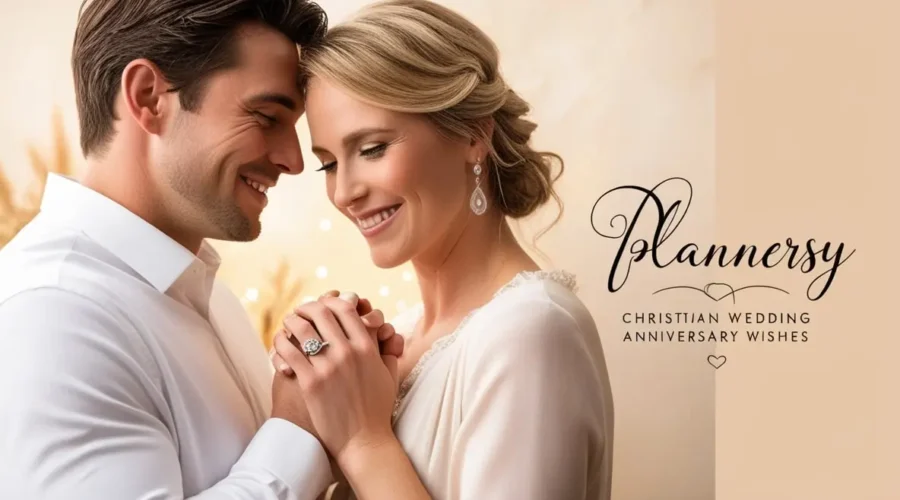 Christian Wedding Anniversary Wishes [Heartfelt Words to Celebrate Love & Faith]