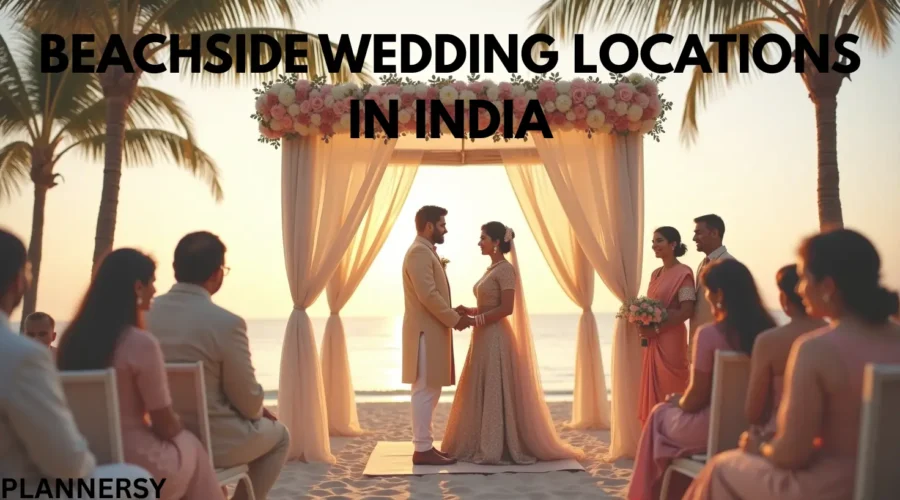 Most Romantic Beach Side Wedding Locations in India for an Unforgettable Celebration